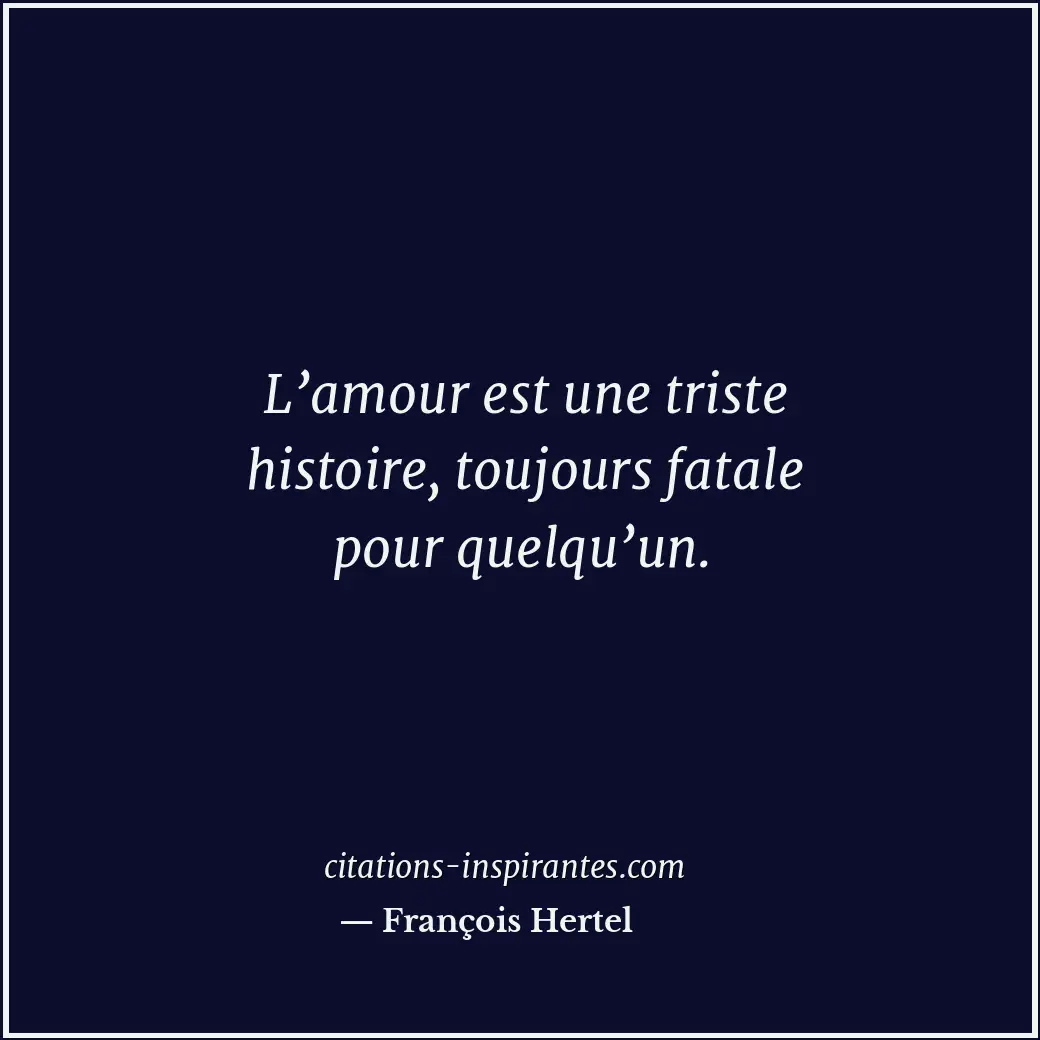 Citation de François Hertel