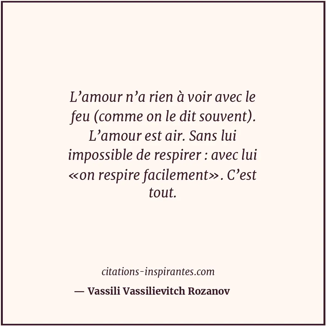 Citation de Vassili Vassilievitch Rozanov