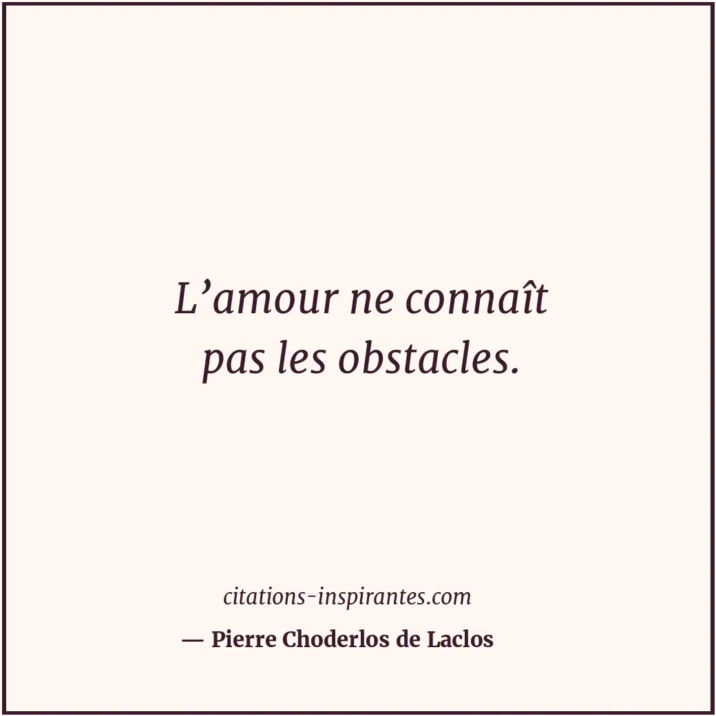 Citation de Pierre Choderlos de Laclos