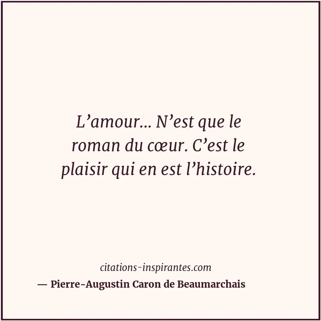 Citation de Pierre-Augustin Caron de Beaumarchais