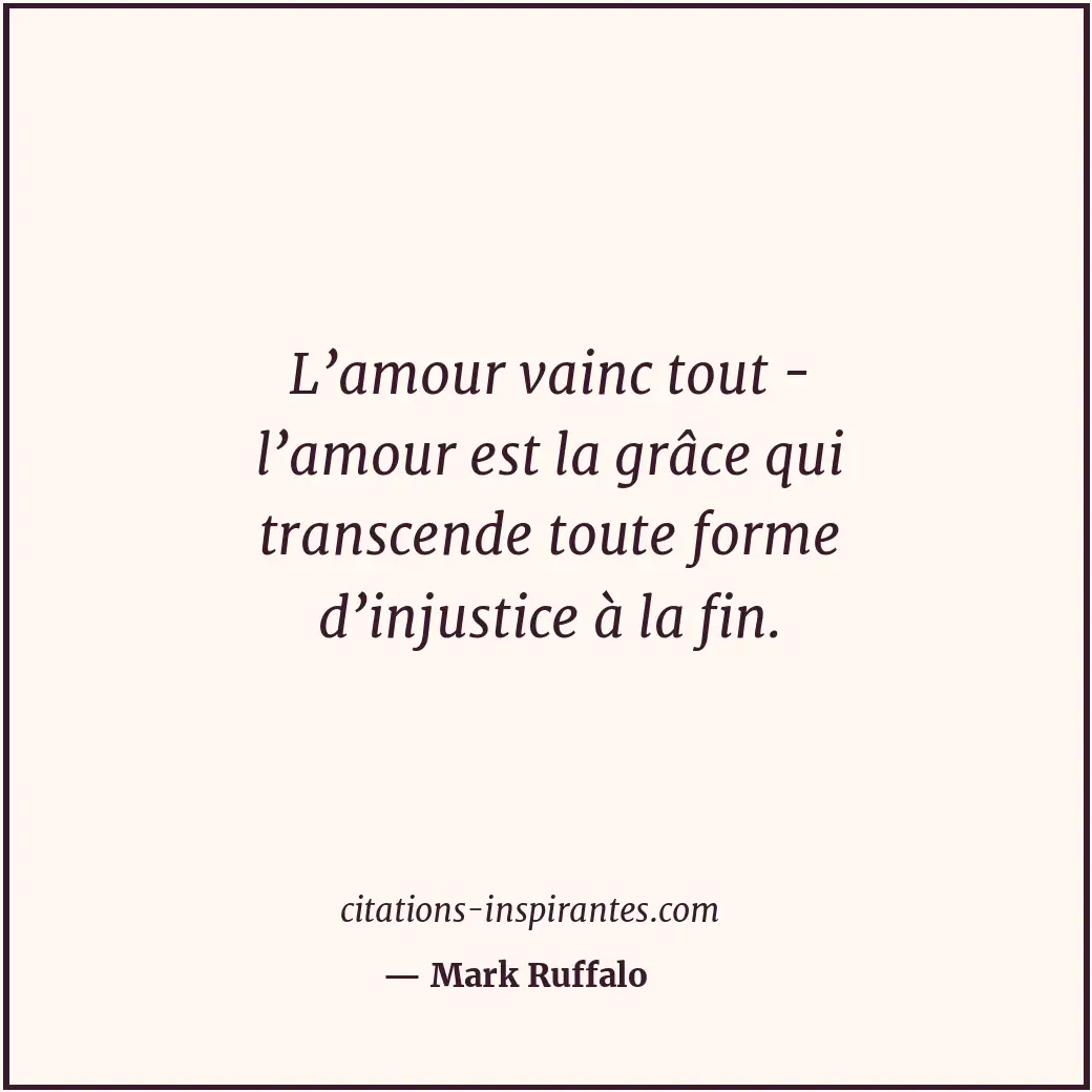 Citation de Mark Ruffalo