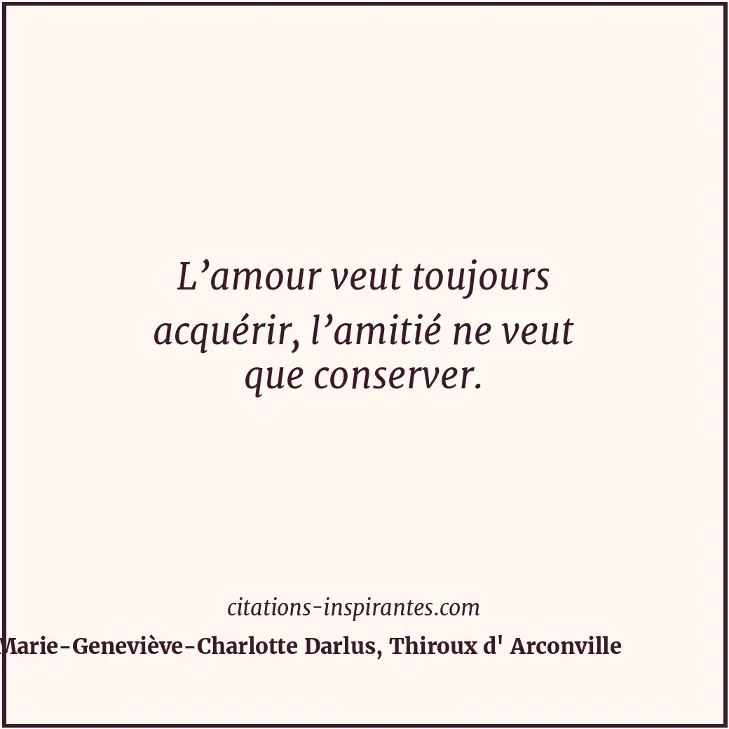 Citation de Marie-Geneviève-Charlotte Darlus, Thiroux d' Arconville