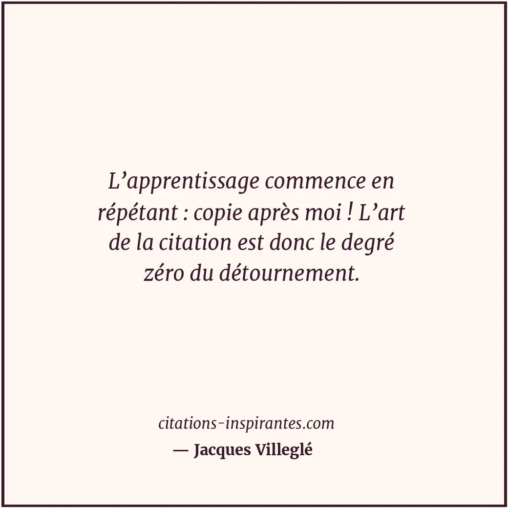 Citation de Jacques Villeglé