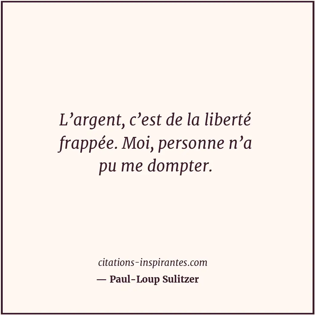 Citation de Paul-Loup Sulitzer