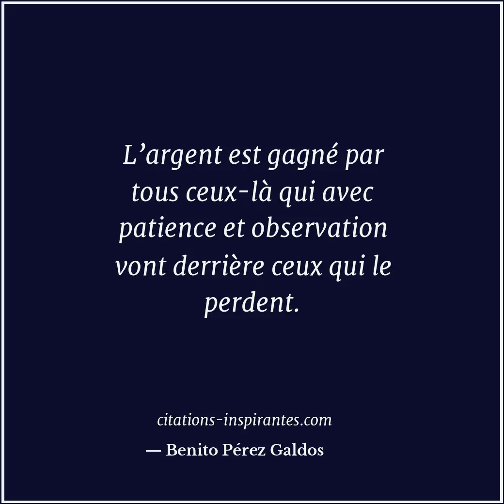 Citation de Benito Pérez Galdos