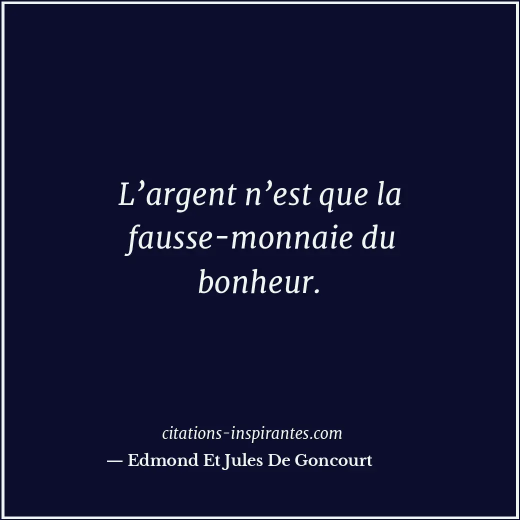 Citation de Edmond Et Jules De Goncourt