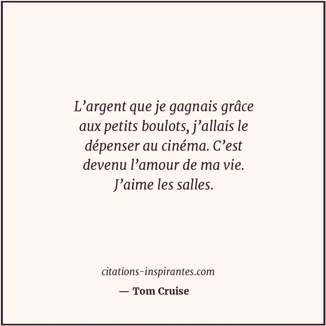 Citation de Tom Cruise