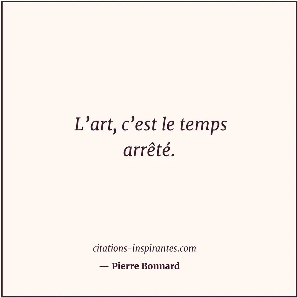 Citation de Pierre Bonnard