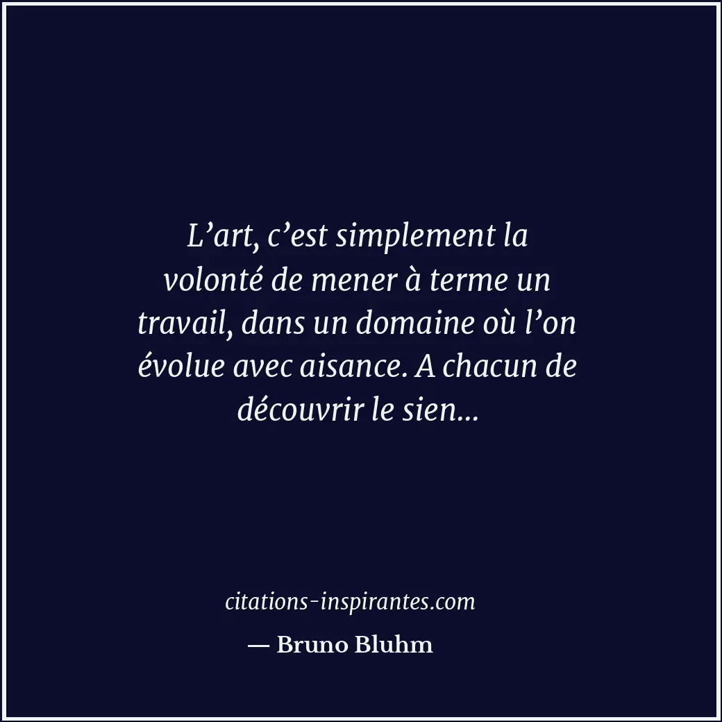 Citation de Bruno Bluhm