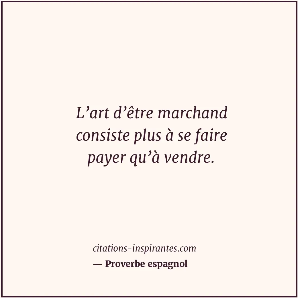Citation de Proverbe espagnol