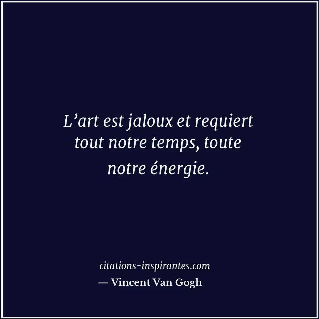 Citation de Vincent Van Gogh