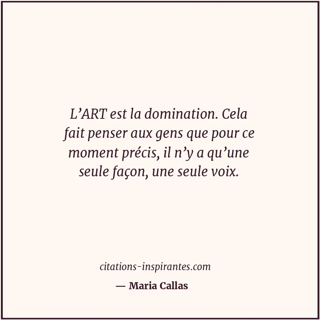 Citation de Maria Callas