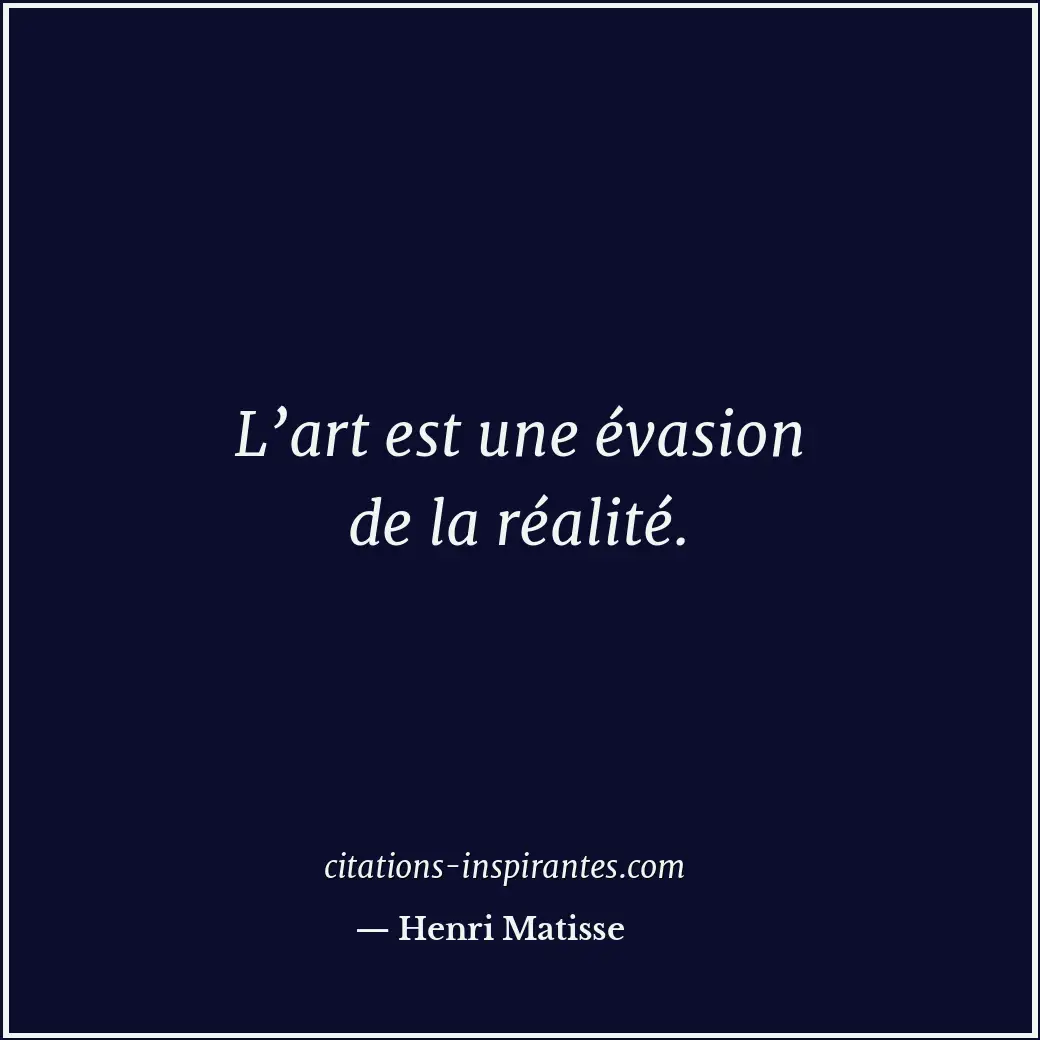 Citation de Henri Matisse