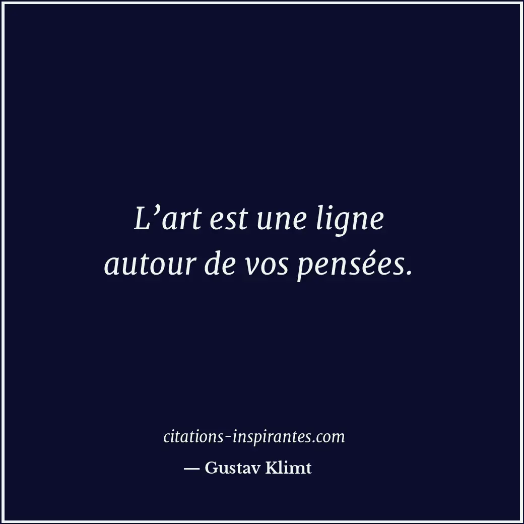 Citation de Gustav Klimt