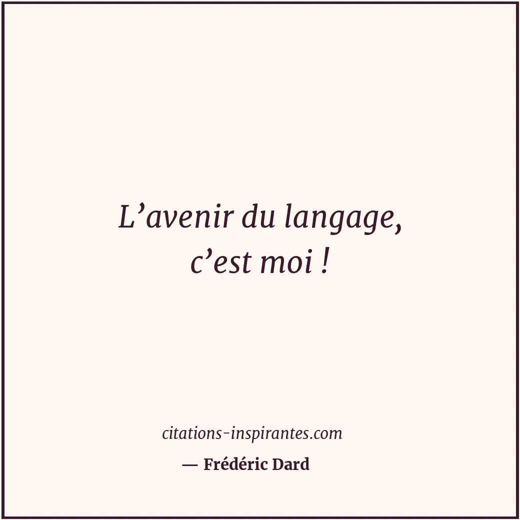 Citation de Frédéric Dard