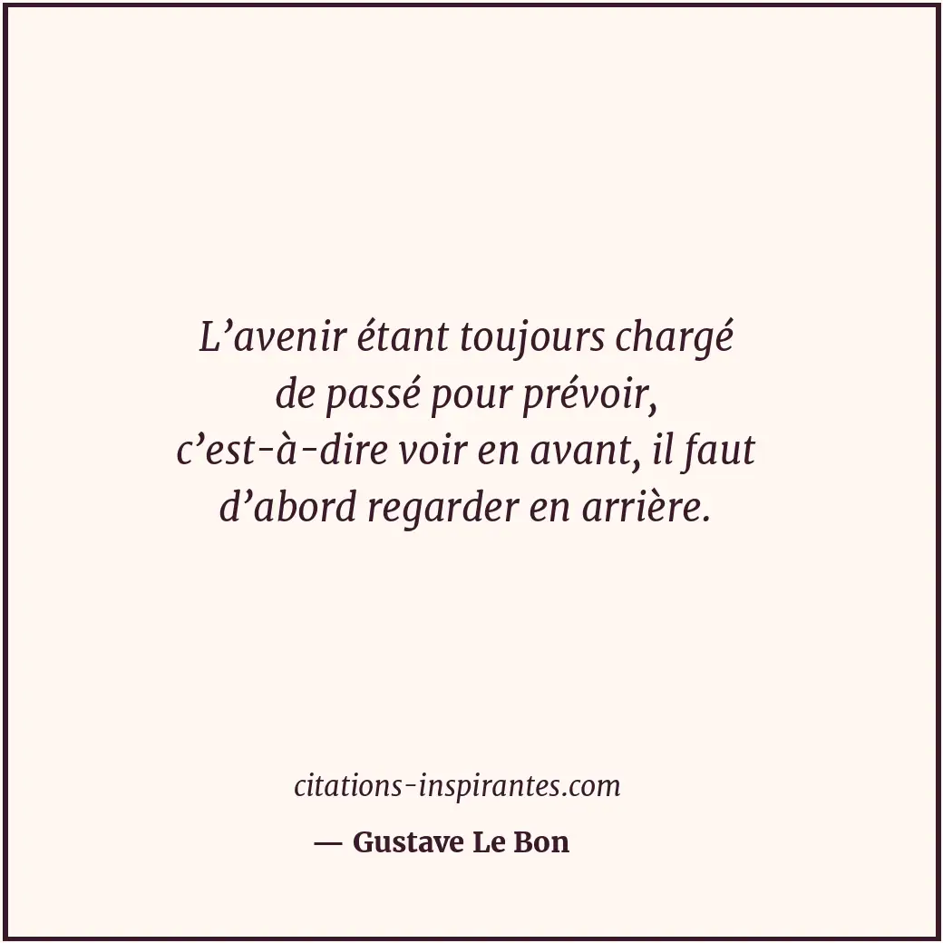 Citation de Gustave Le Bon