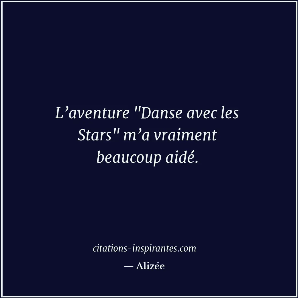 L’aventure Citation de Alizée