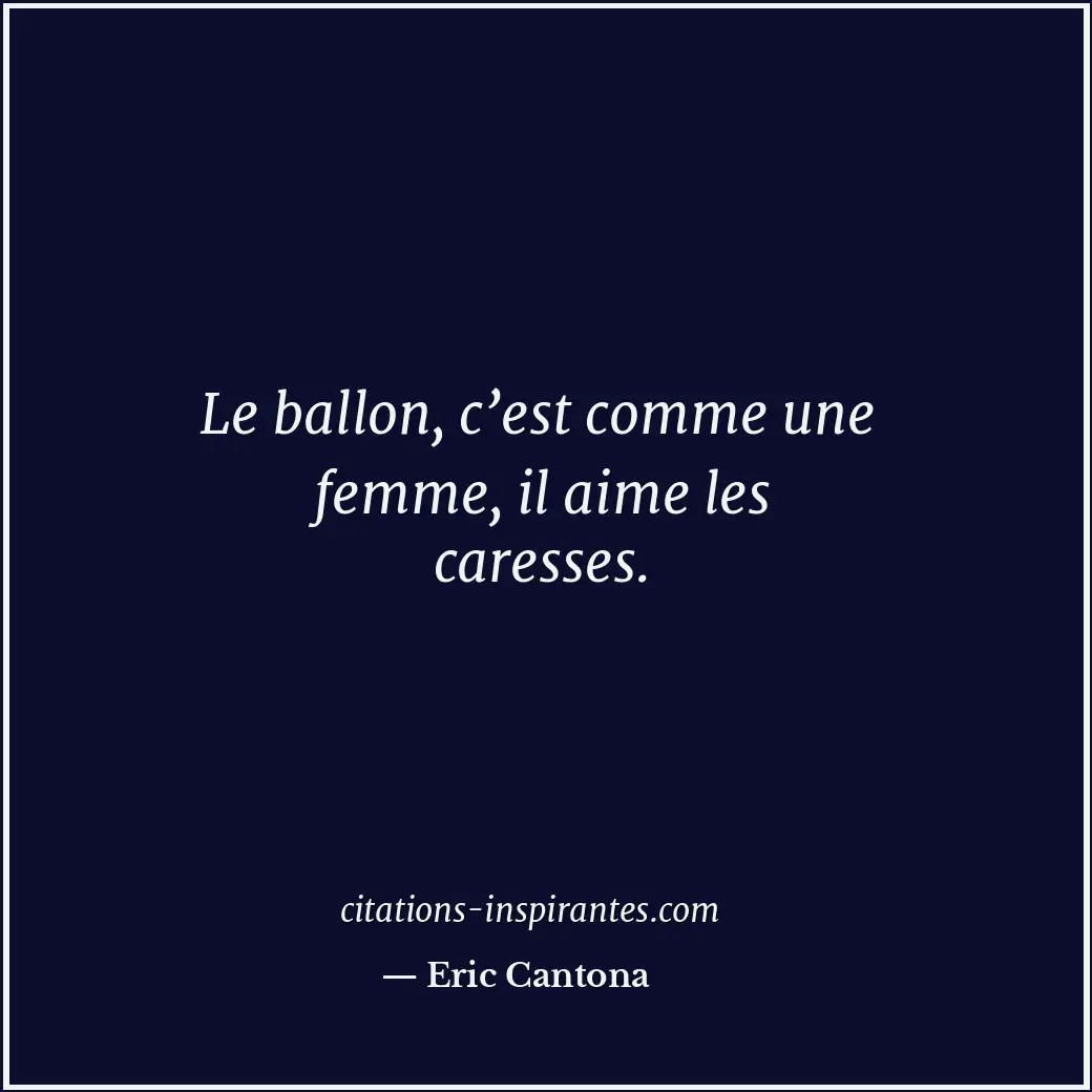 Citation de Eric Cantona