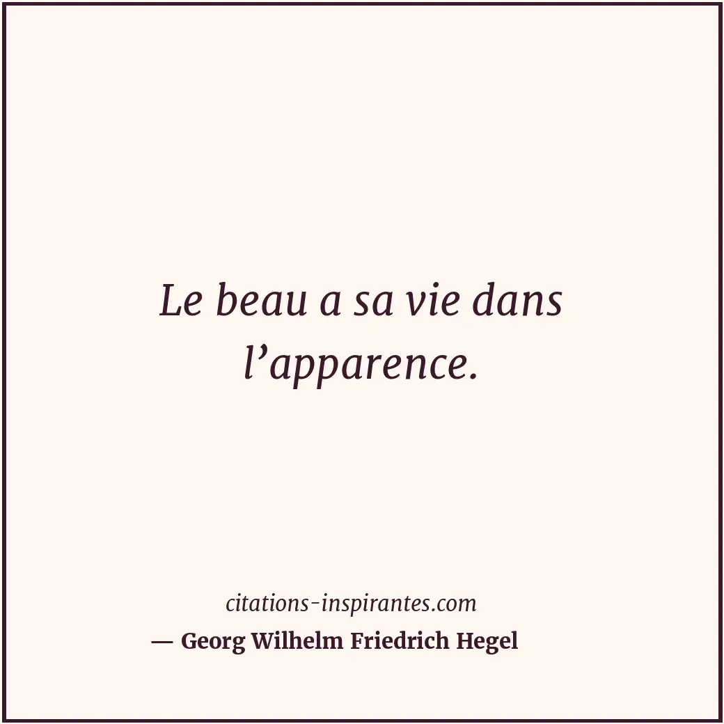 Citation de Georg Wilhelm Friedrich Hegel