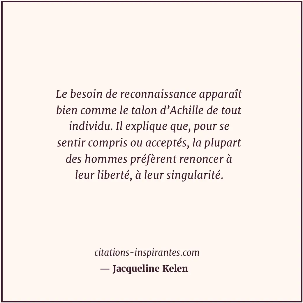 Citation de Jacqueline Kelen