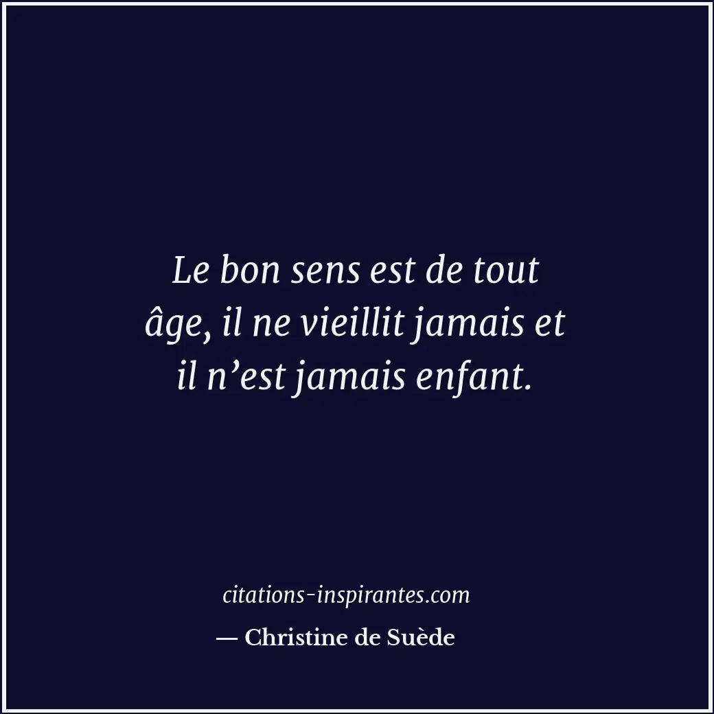 Citation de Christine de Suède