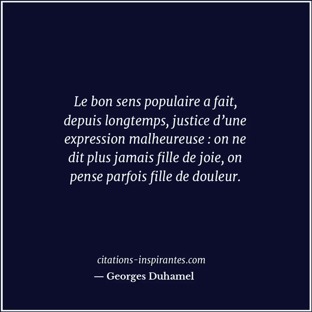 Citation de Georges Duhamel