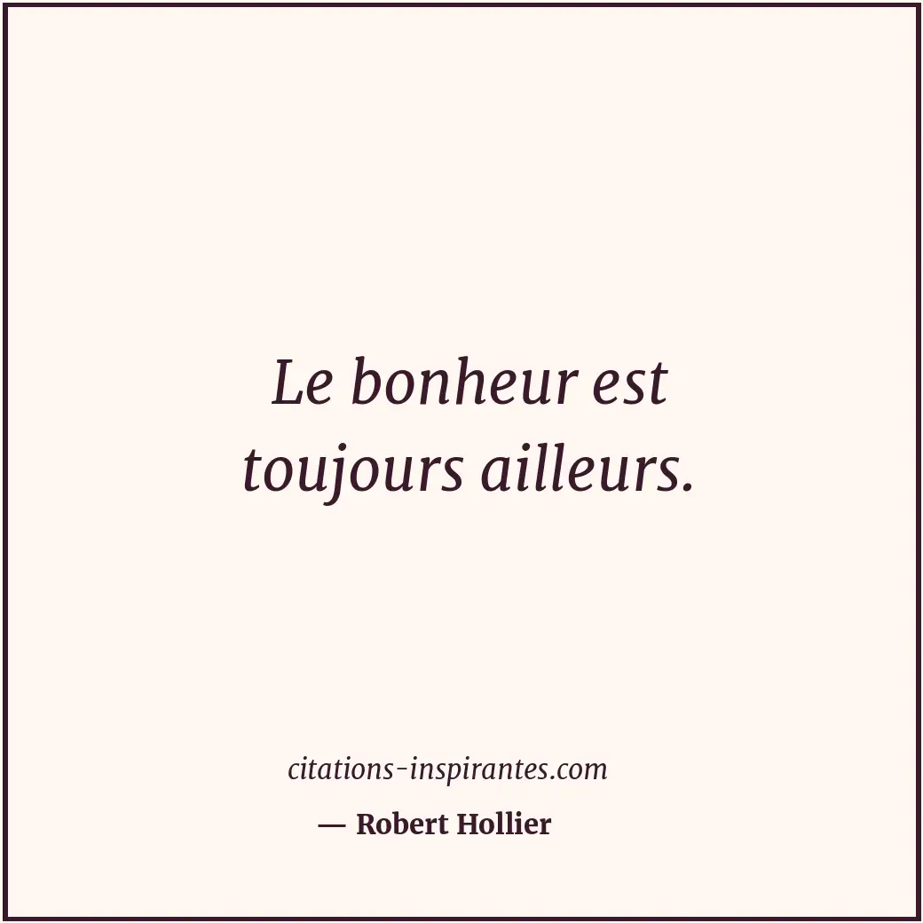 Citation de Robert Hollier