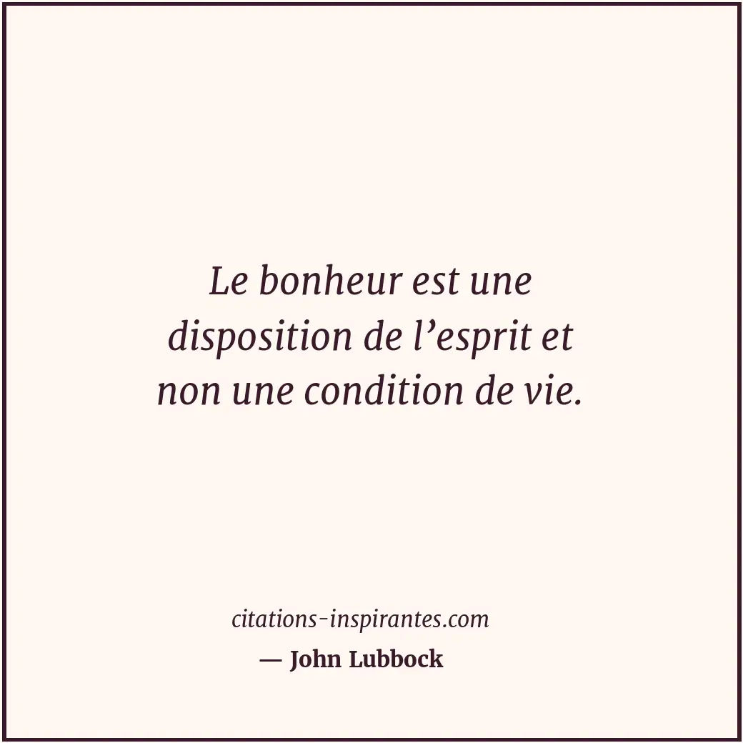 Citation de John Lubbock