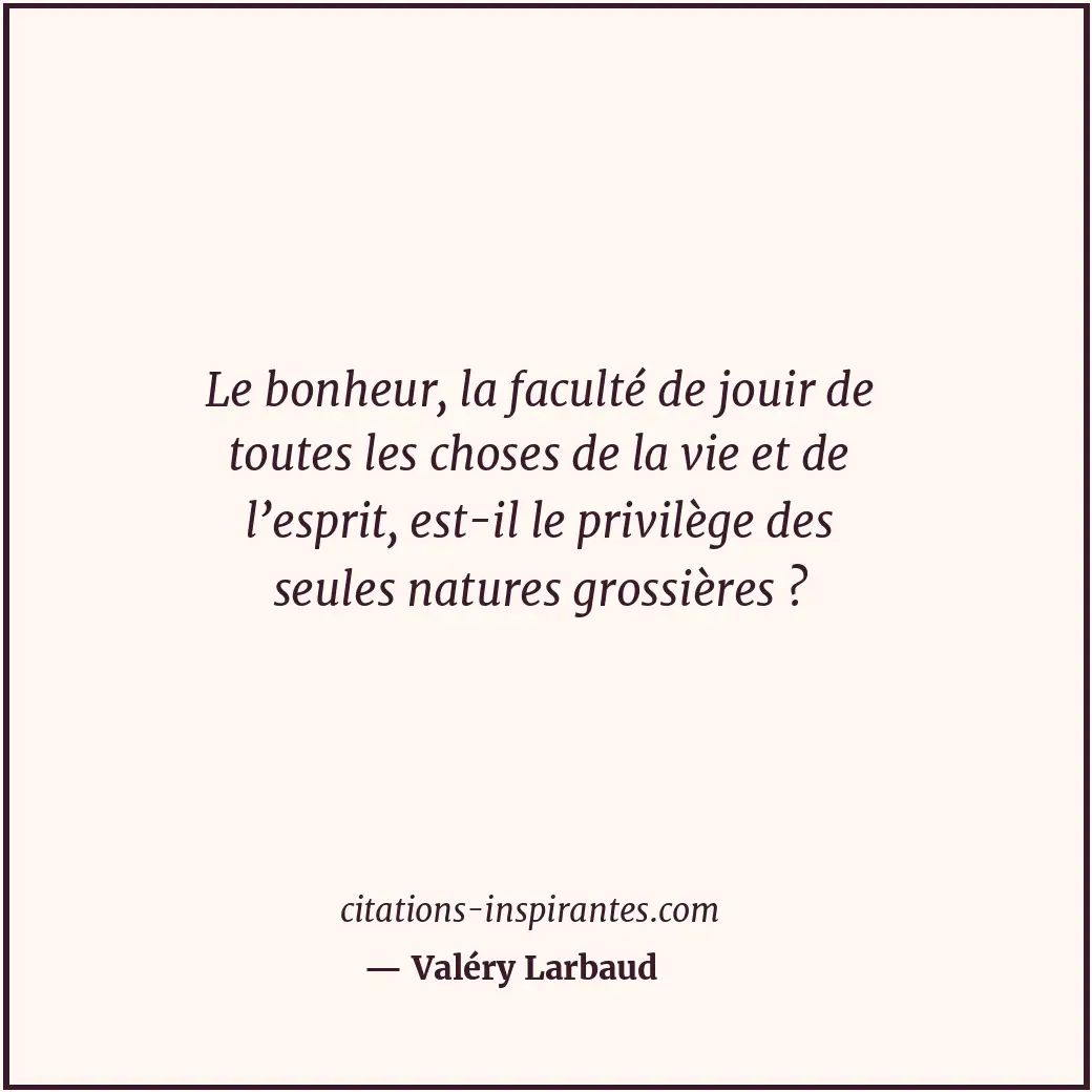 Citation de Valéry Larbaud