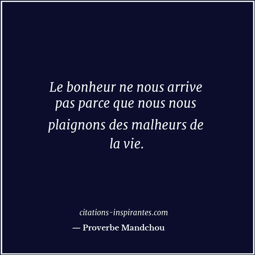Citation de Proverbe Mandchou