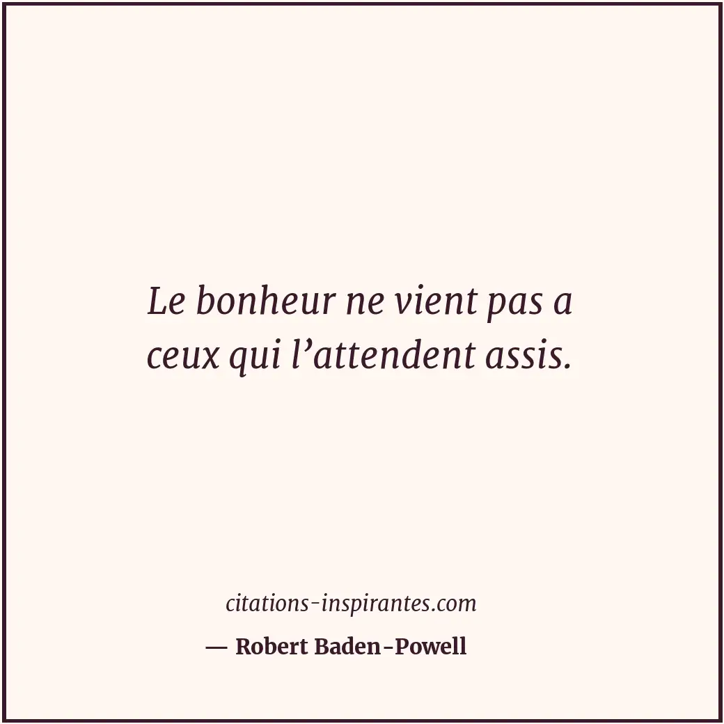 Citation de Robert Baden-Powell