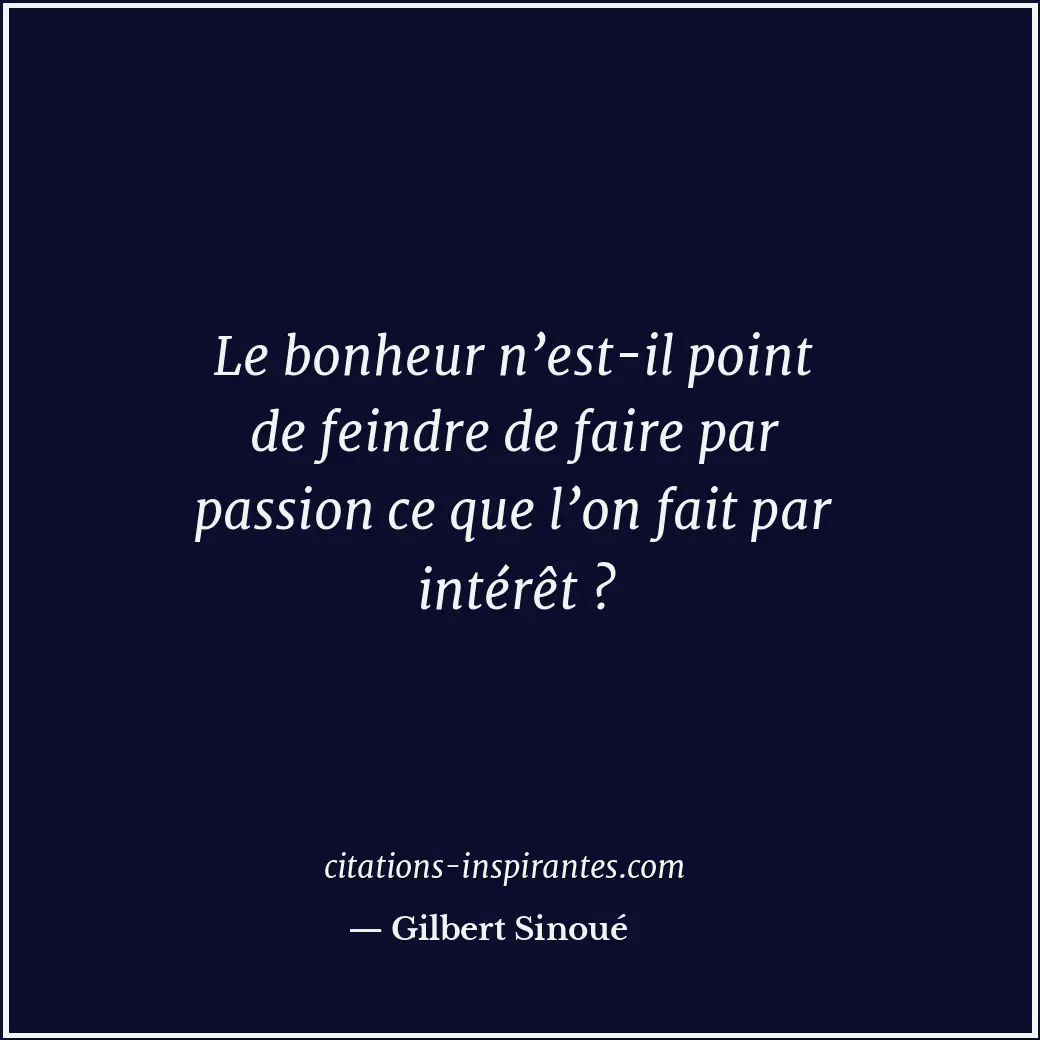Citation de Gilbert Sinoué