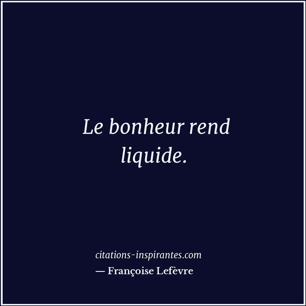 Citation de Françoise Lefèvre