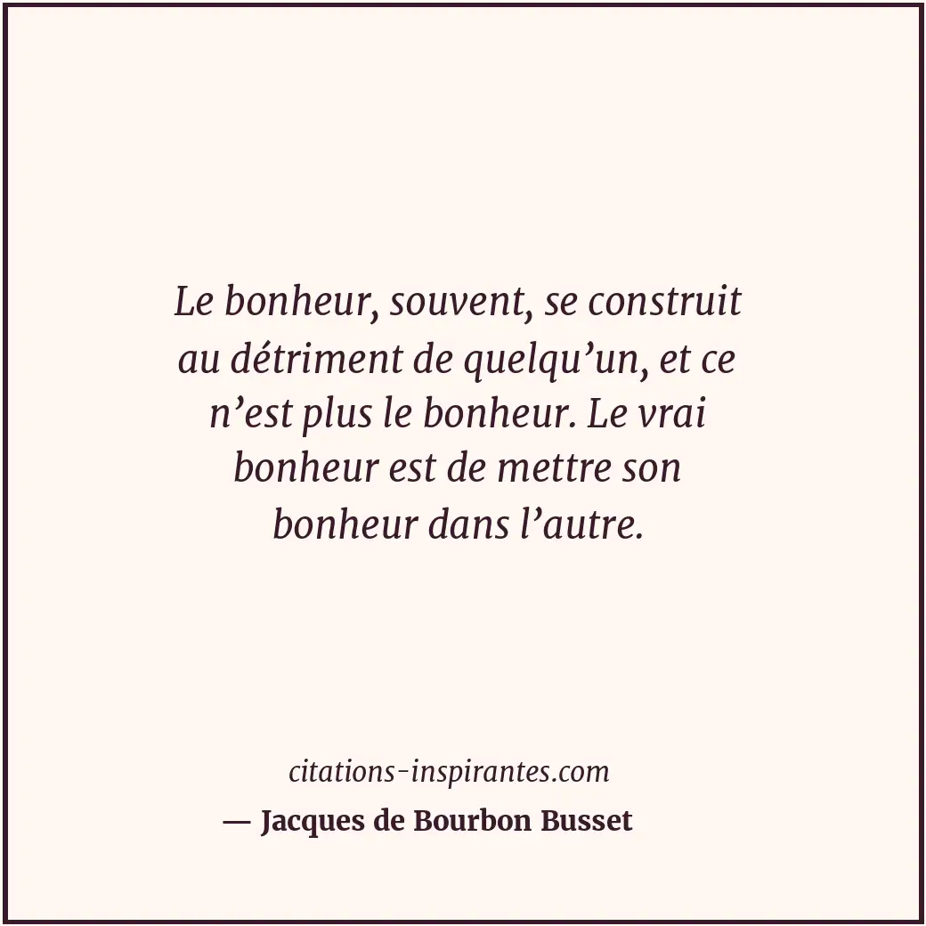 Citation de Jacques de Bourbon Busset