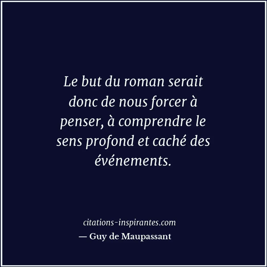 Citation de Guy de Maupassant