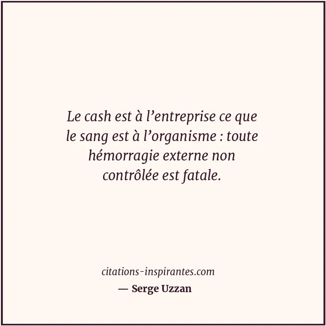 Citation de Serge Uzzan