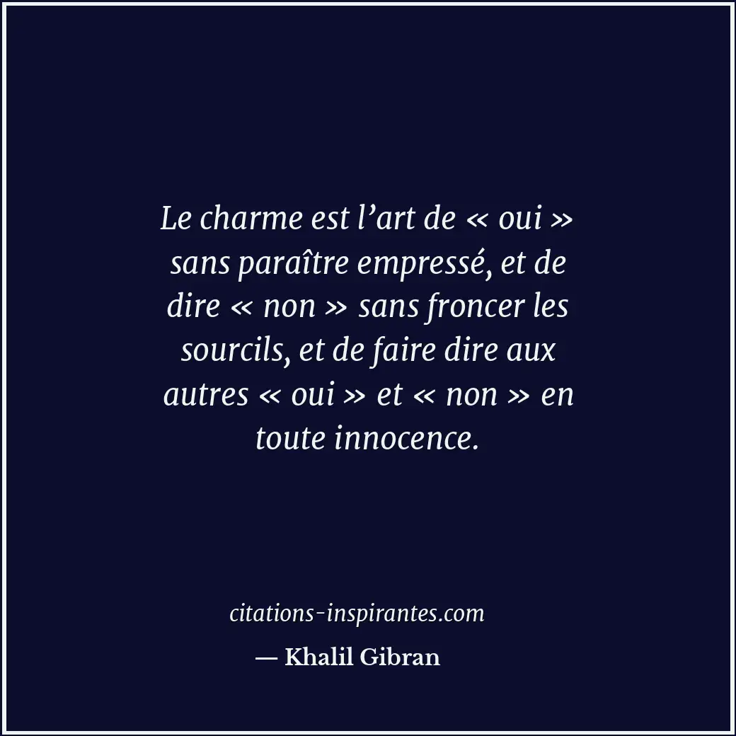 Citation de Khalil Gibran