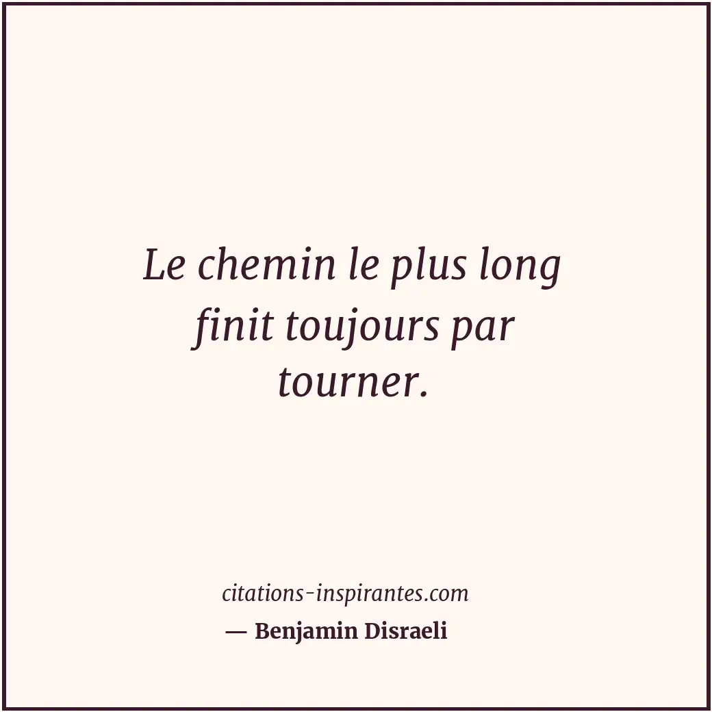 Citation de Benjamin Disraeli