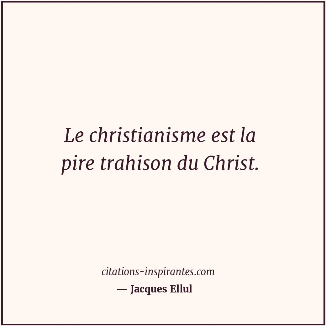 Citation de Jacques Ellul