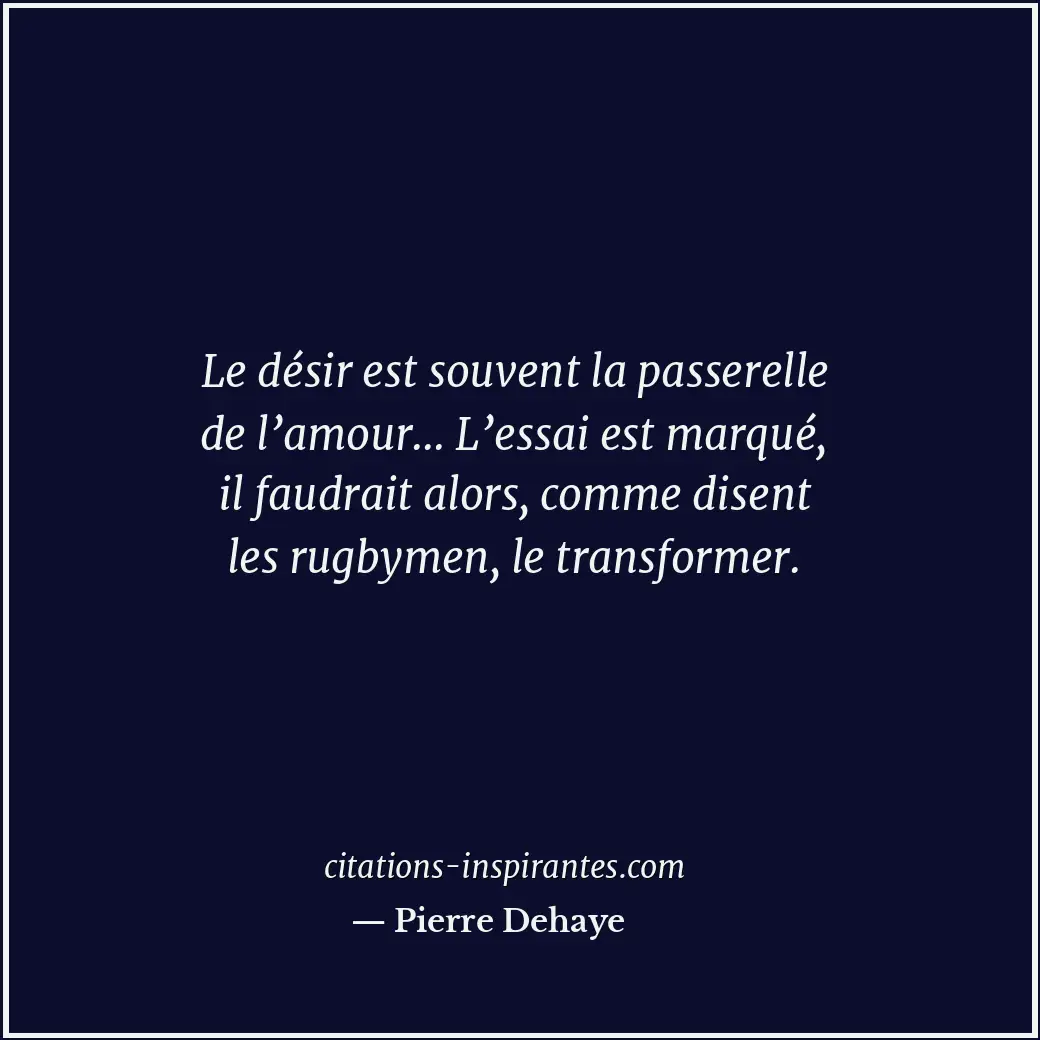 Citation de Pierre Dehaye