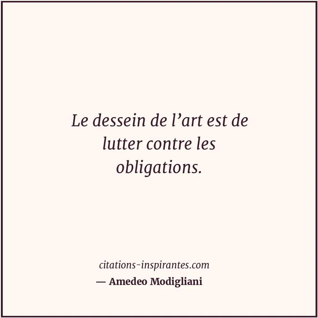 Citation de Amedeo Modigliani