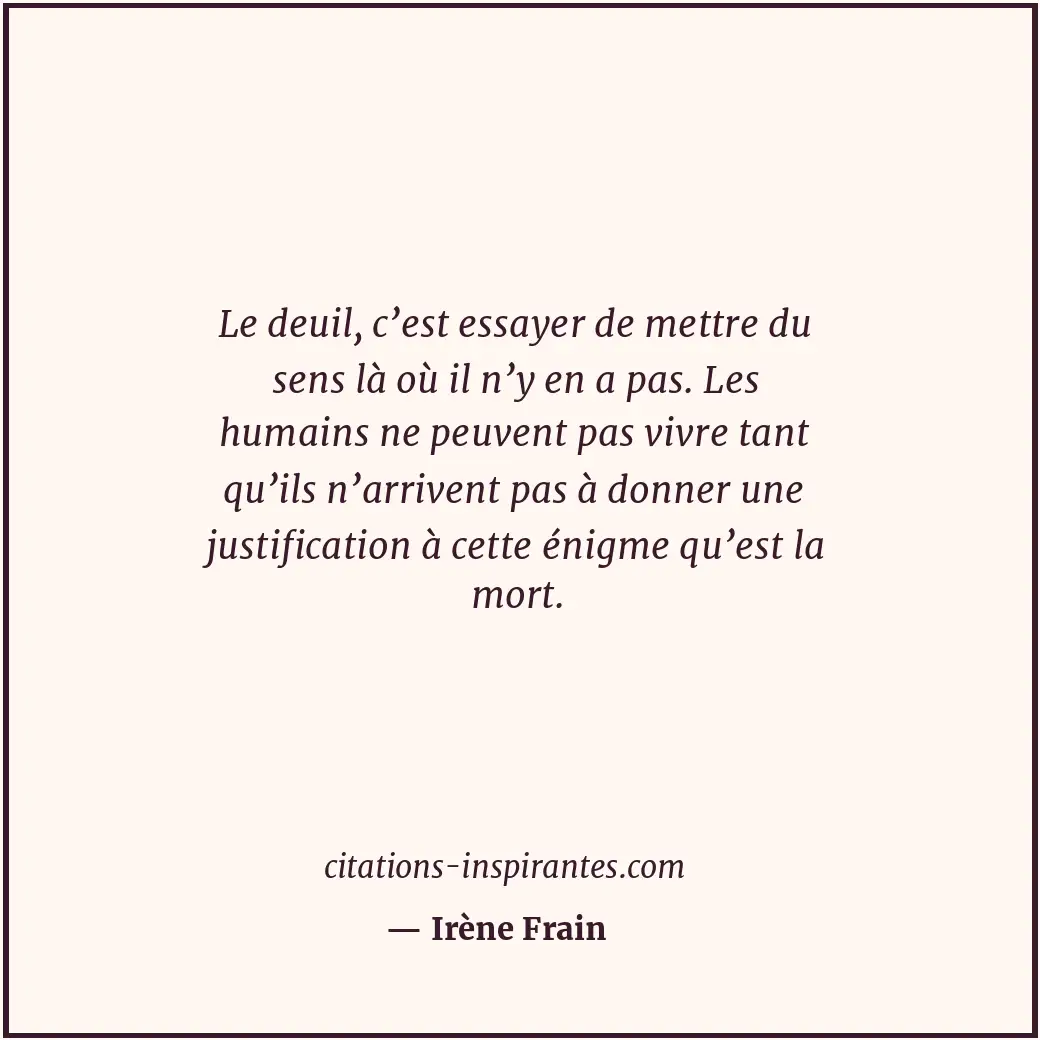 Citation de Irène Frain