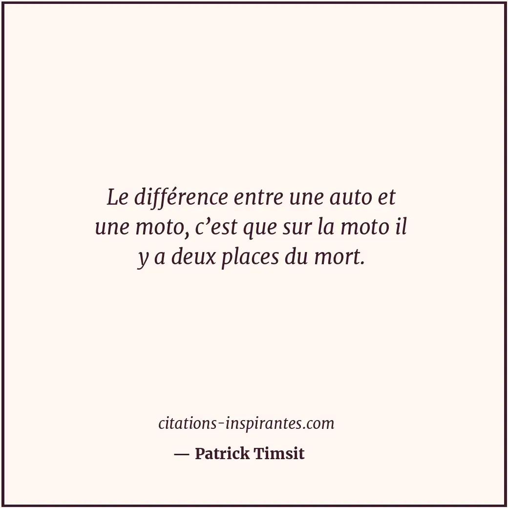 Citation de Patrick Timsit