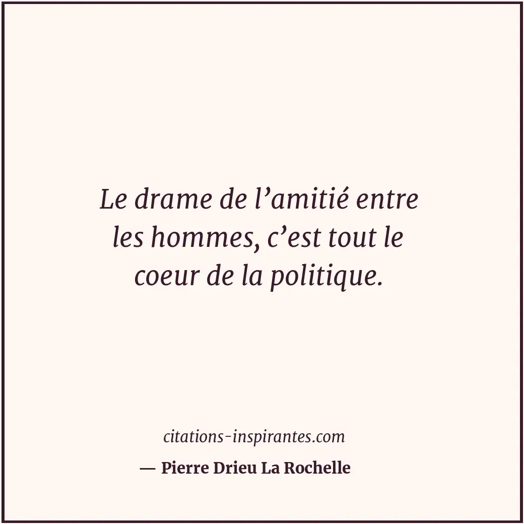 Citation de Pierre Drieu La Rochelle