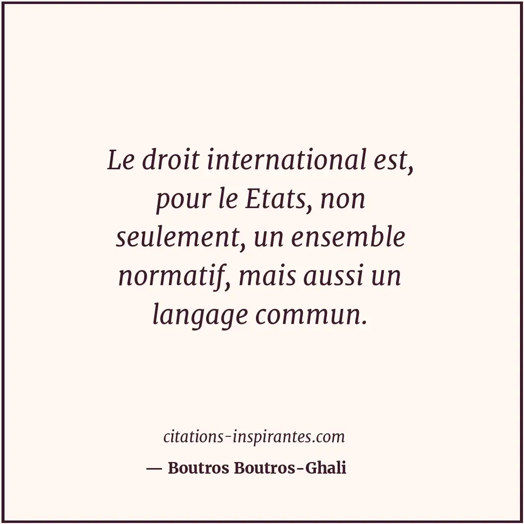 Citation de Boutros Boutros-Ghali