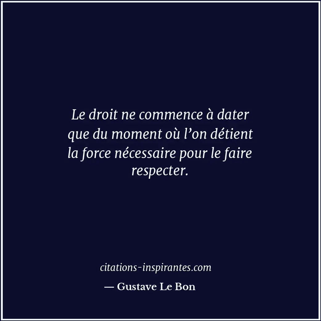Citation de Gustave Le Bon