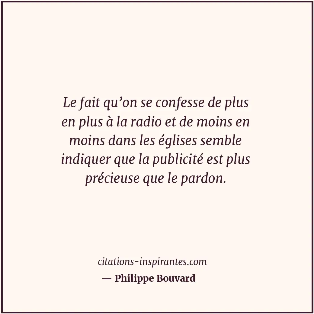 Citation de Philippe Bouvard