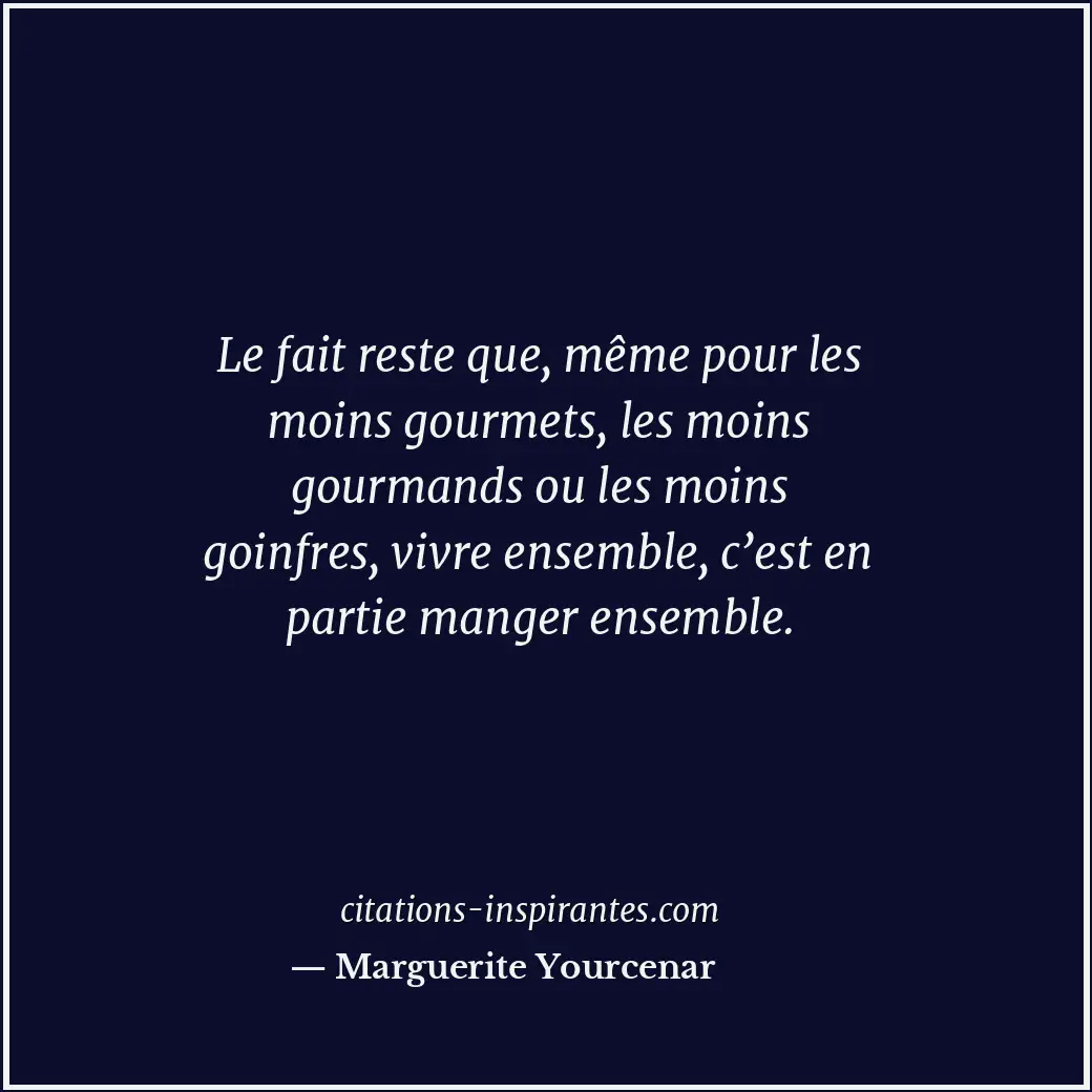 Citation de Marguerite Yourcenar