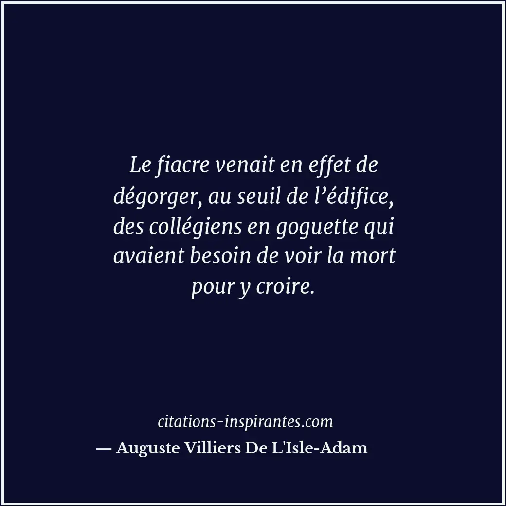 Citation de Auguste Villiers De L'Isle-Adam