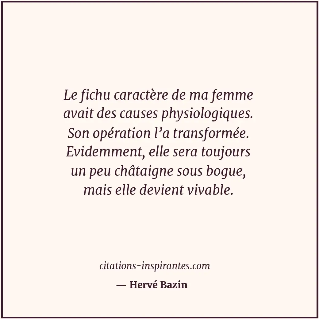 Citation de Hervé Bazin